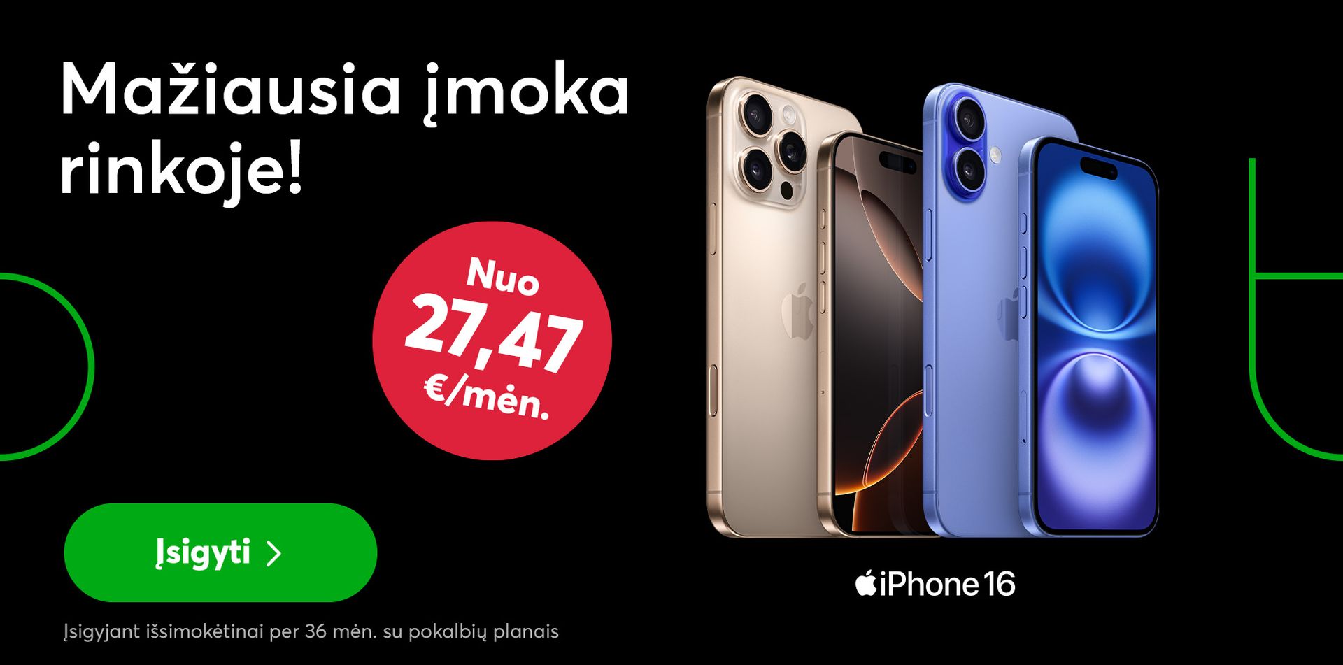 iPhone 16 serijos telefonams - mažiausia įmoka rinkoje!