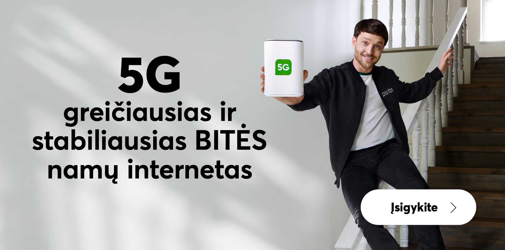 5G - greičiausias ir stabiliausias BITĖS namų internetas